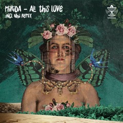 Mirida - All This Love [Sangraal]