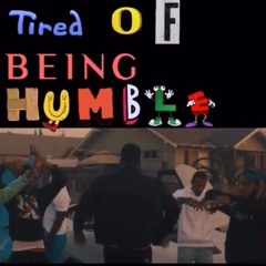 Naypole (feat. SG THA TRUXCER) - Tired Of Being Humble