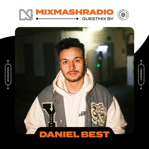 Laidback Luke Presents: Daniel Best Guestmix | Mixmash Radio #407