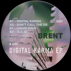 Premiere: B2 - Brent - S.O.M. [G001]