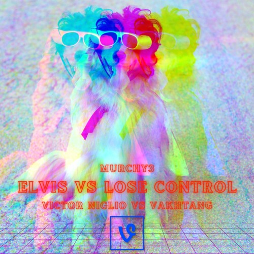 Elvis vs Lose Control