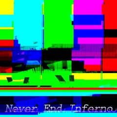 Never End Inferno