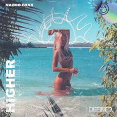 Habbo Foxx - Higher (Radio Edit)