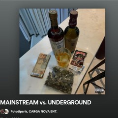 Putodiparis- MAINSTREAM vs. UNDERGROUND