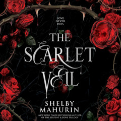 The Scarlet Veil, By Shelby Mahurin, Read by Saskia Maarleveld