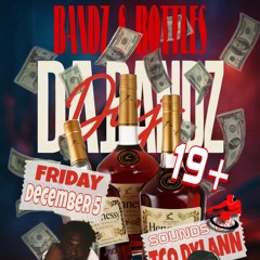 BANDZ & BOTTLES - TCO FT HONCHO LIVE SET