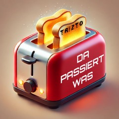 Trizto - DA PASSIERT WAS