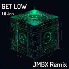 Lil Jon - Get Low (JMBX Remix)
