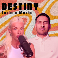 Destiny | Sacha x Macka | Progressive Trance