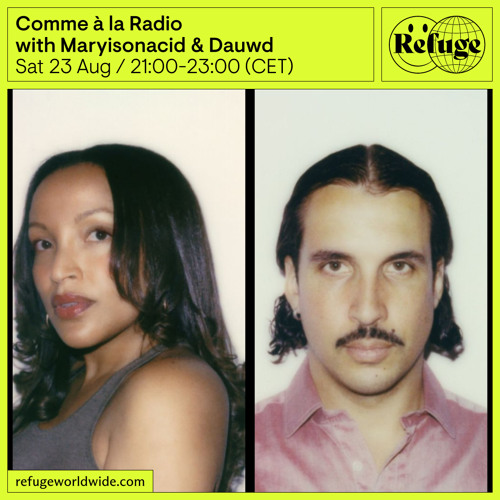 Comme à la Radio - Maryisonacid & Dauwd - 23 Aug 2025
