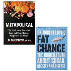 FREE KINDLE 💑 Metabolical & Fat Chance 2 Books Collection Set By Dr Robert Lustig by