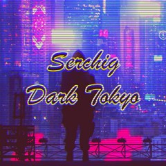 Dark Tokyo (Original Mix)