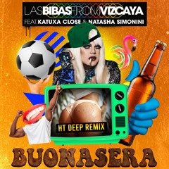 BUONASERA (feat. Katuxa Close & Natasha Simonini) (HT Deep Remix)