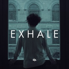 Exhale | Chill Music Mix [Chillstep x Future Garage]