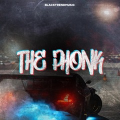 BlackTrendMusic - The Phonk (FREE DOWNLOAD)