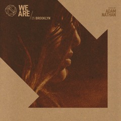 Adam Nathan - We Are | 05 Brooklyn