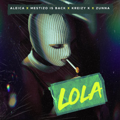 Lola (feat. Kreizy K)