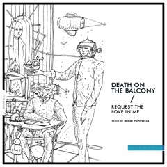 Death on the Balcony "Request the Love in Me" Ep