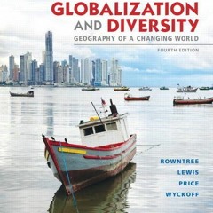 DOWNLOAD KINDLE 🖊️ Globalization and Diversity: Geography of a Changing World (4th E