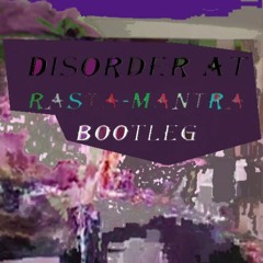RASTA - MANTRA (DisorderAT Bootleg) [Free DL]