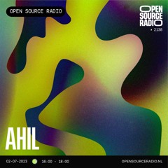 AHIL @ Open Source Radio 02-07-2023