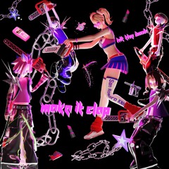 make it clap (feat. kets4eki, d3r & proxie)