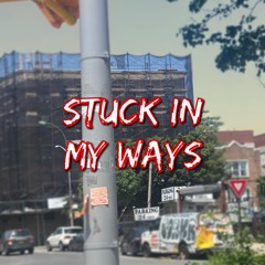 Stuck In My Ways