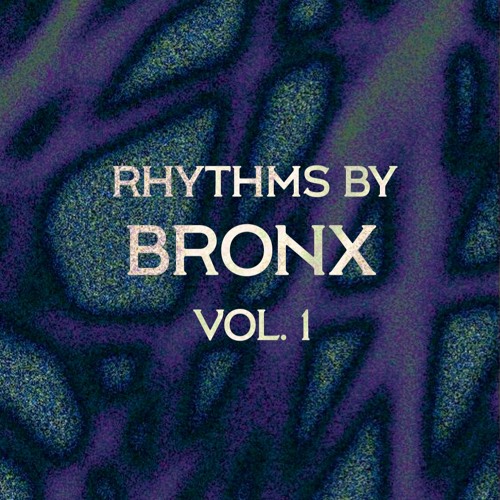 Rhythms by BRONX Vol. 1