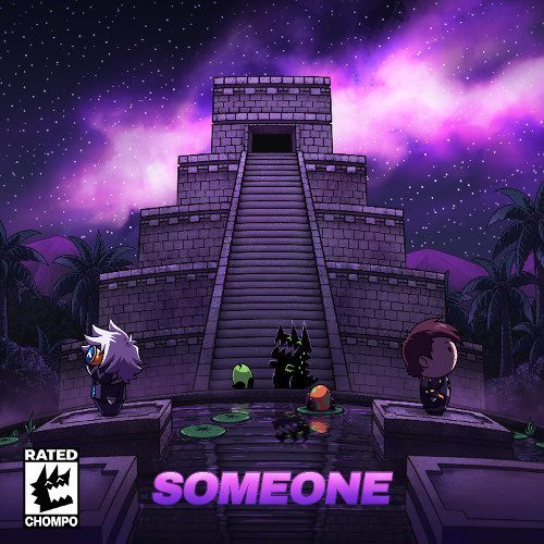 TOKYO MACHINE & Nitro Fun - SOMEONE [CHOMPO]