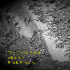 The Green Smith with the Black Sleeves