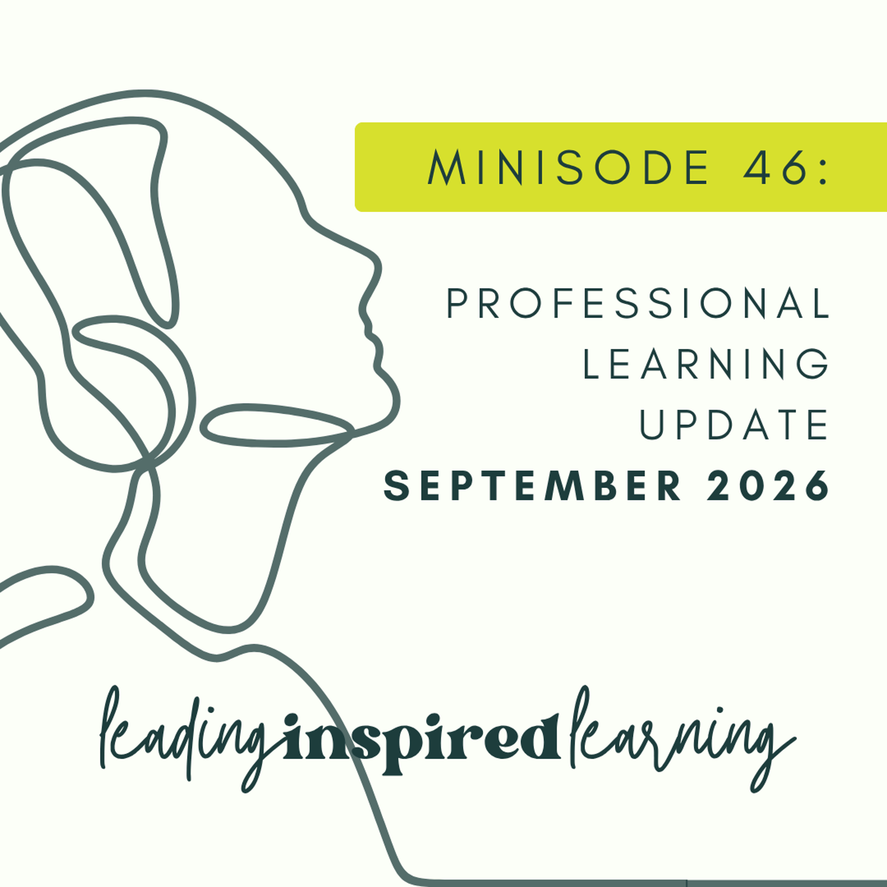Minisode: 46 - September 2026 Professional Learning Update episode artwork