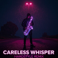 Careless Whisper (DreVnox Remix)