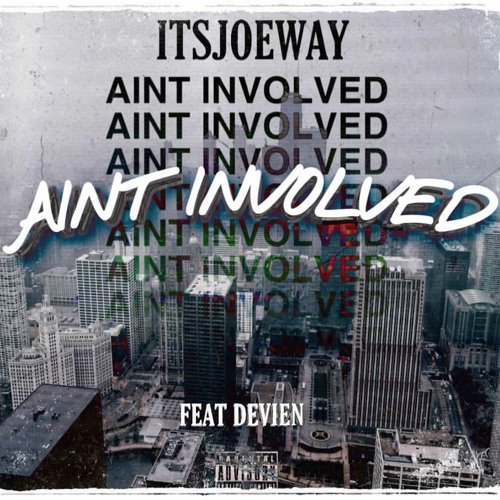 Ain’t Involved (feat. Devien)
