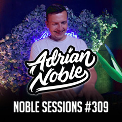 Latin House Liveset 2023 | #5 | Noble Sessions #309 by Adrian Noble