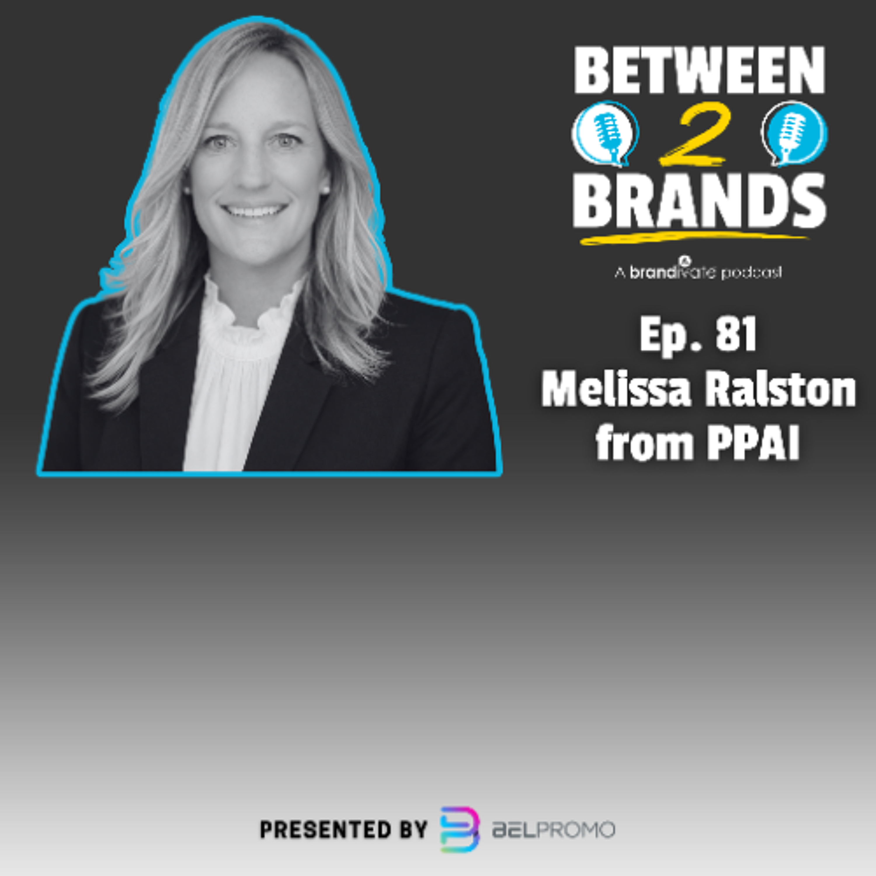 Ep. 81 - Melissa Ralston from PPAI episode artwork