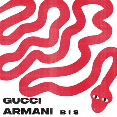 GUCCI ARMANI  *supported by YASMIN GARDEZI*