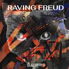 Raving Freud