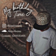 My Birthday Time - Alejo Alvarez