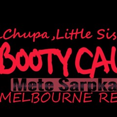 AronChupa, Little Sis Nora - Booty Call ( Mete Sarpkaya Melbourne Remix)