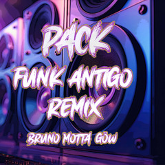 Pack Funk Antigo Remixes - Bruno Motta , GöW (Preview)