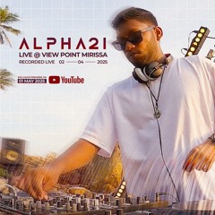 ALPHA21 | Live at View Point Mirissa,Sri Lanka (2025.04.02)