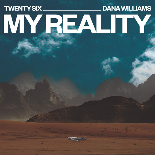 Stream My Reality by TWENTY SIX 🇮🇹 | Listen online for free on