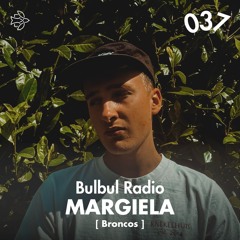 Bulbul Radio 037 - Margiela