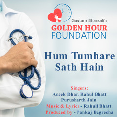 Hum Tumhare Saath Hai (feat. Purusharth Jain & Rahul Bhatt)