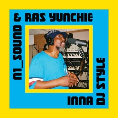 N1_SOUND & Ras Yunchie - Inna DJ Style - Audio Clips - Pre-Order LP at Dubwise Vinyl
