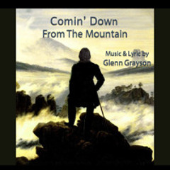 Comin' Down From The Mountain
