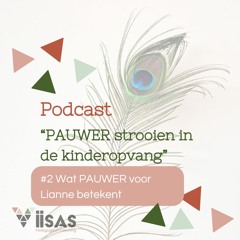 #2. Wat PAUWER voor Lianne betekent
