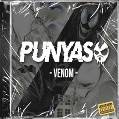 PUNYASO - VENOM | Venom Movie (Dubstep/Glitch Hop Remix)