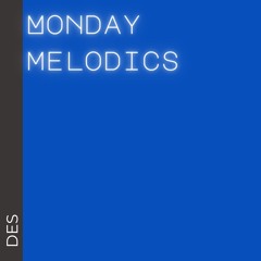 Monday Melodics 3