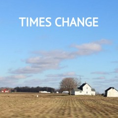 Times Change